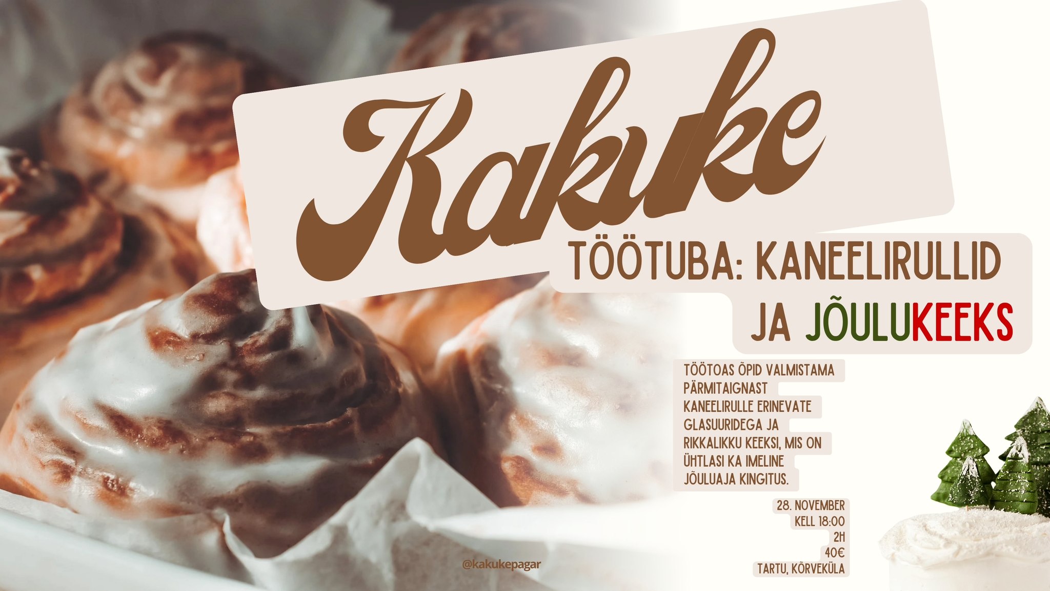 KANEELIRULLID JA JÕULUKEEKS 28.11 KELL 18